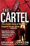 The Cartel : the inside story of Britain's biggest drugs gang