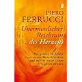 Unermesslicher Reichtum des Herzens: Die gro�en Vorbilder einer neuen Menschlichkeit und wie sie unser Leben bereichern k�nnen
