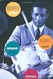 Drummin' Men--The Heartbeat of Jazz: The Bebop Years