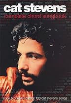 CAT STEVENS COMPLETE CHORD SONGBOOK CAT STEVENS COMPLETE CHORD SONGBOOK