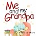 Me & My Grandpa: 1 (Me and My)