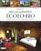 Les plus belles adresses écolo-bio : Maisons d'hôtes, gîtes et hôtels de charme en France : Etablissements écologiques & bio de charme en France pour un séjour en harmonie avec la nature