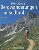  : Die sch&ouml;nsten Bergwanderungen in S&uuml;dtirol