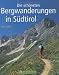  : Die sch&ouml;nsten Bergwanderungen in S&uuml;dtirol