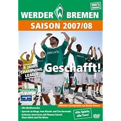 Werder Bremen - Die Saison 2007/2008 Werder Bremen - Die Saison 2007/2008