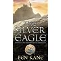 The Silver Eagle (Forgotten Legion Chronicle Series)