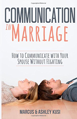 communication in marriage how to communicate with your spouse without fighting