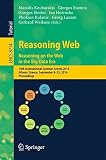 Reasoning web : reasoning and the web in the big data era : 10th International Summer School 2014, Athens, Greece, September 8-13, 2014, proceedings