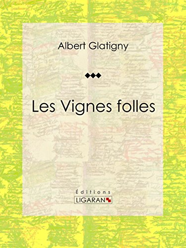 Les Vignes folles (French Edition)