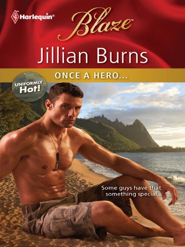 Once a Hero... (Uniformly Hot!)