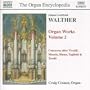 Walther: Organ Works, Vol. 2