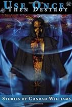 Use Once, Then Destroy