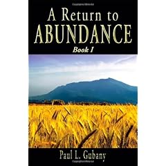 A Return to Abundance, Book I