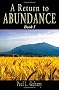 A Return to Abundance, Book I