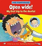Open wide! : my first trip to the dentist