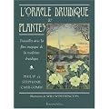 L'oracle druidique des plantes : Travailler avec la flore magique de la tradition druidique