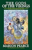The Gods of the Vikings - Exploring the Norse Gods, Myths and Legends Through the Days of the Week