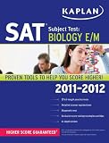 Kaplan SAT Subject Test Biology E/M 2011-2012 (Kaplan SAT Subject Tests: Biology)