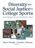 Diversity and Social Justice in College Sports: Sport Management and the Student Athlete