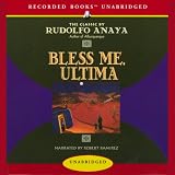 Bless Me, Ultima (Unabridged)