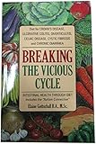Breaking the Vicious Cycle: Intestinal Health Through Diet
