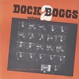 Vol. 2-Dock Boggs