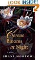 Cereus Blooms at Night