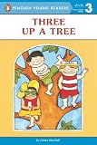 Three up a Tree (Penguin Young Readers, Level 3)