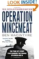 Operation Mincemeat: The True Spy Story That Changed the Course of World War II