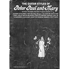 Buy The Guitar Styles of Peter Paul and Mary (Recorded Hits Words and Music) by Dan Fox