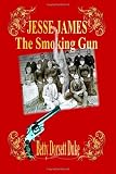 Jesse James - The Smoking Gun
