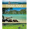 Highlights Thailand: Die 50 Ziele, die Sie gesehen haben sollten