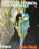 Grosses Lexikon der Tierwelt Band 11 Stein-Wald - Lingen