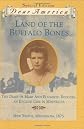 Land of the Buffalo Bones