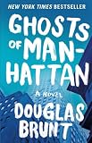 Ghosts of Manhattan: A Novel