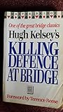Killing defence at bridge
