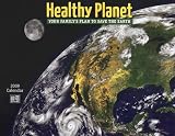 Healthy Planet Calendar: Your Family's Plan to Save the Earth