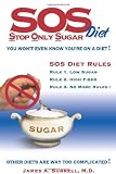 SOS (Stop Only Sugar) Diet: You Won't Even Know You're On A Diet!