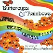 Buttercups & Rainbows: The Songs Of Macauley & Macleod