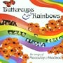 Buttercups & Rainbows: The Songs Of Macauley & Macleod
