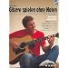 Gitarre spielen ohne Noten (+CD)