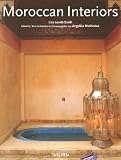 Moroccan Interiors / Interieurs marocains
