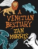 A Venetian Bestiary