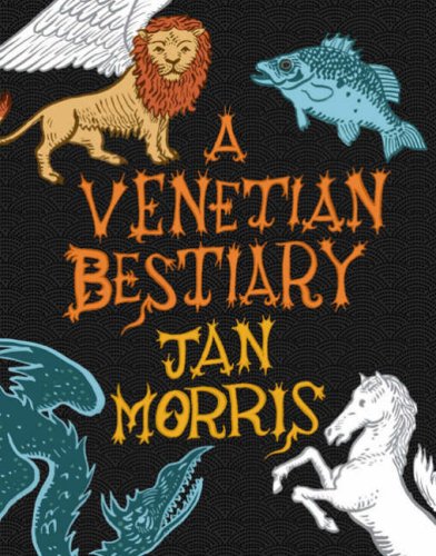 City Travel Guides Discounted  Books : A Venetian Bestiary