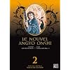 Le Nouvel Angyo Onshi T03 & T04
