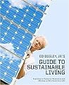 Ed Begley, Jr.'s Guide to Sustainable Living (Learning to Conserve Resources and Manage an Eco-Conscious Life) (Paperback)