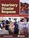 Veterinary Disaster Response