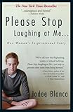 Please Stop Laughing at Me: One Woman's Inspirational Story