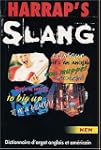 Harrap's Slang : Dictionnaire d'argot...