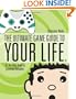 The Ultimate Game Guide To Your Life: Or, The Video Game As Existential Metaphor